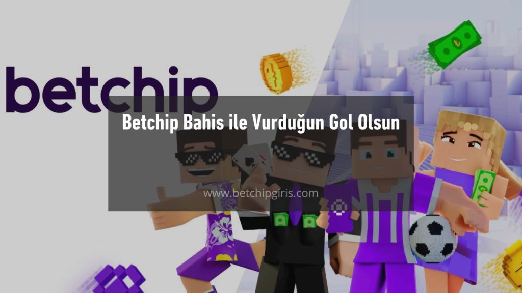 Betchip Bahis